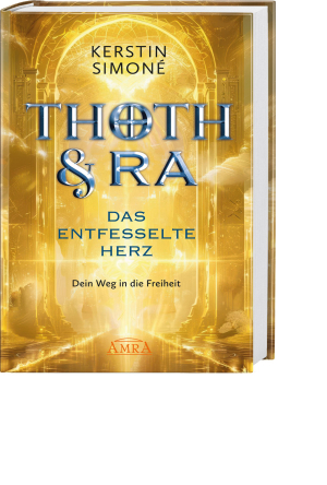 Thoth & Ra – Das entfesselte Herz, Produktbild 1