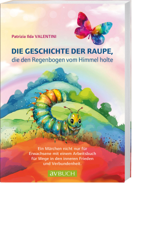 Die Geschichte der Raupe, die den Regenbogen vom Himmel holte, Produktbild 1