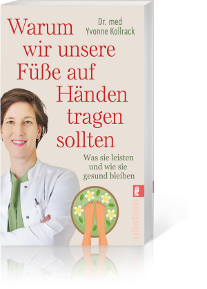 Warum wir unsere Füße auf Händen tragen sollten*, Produktbild 1