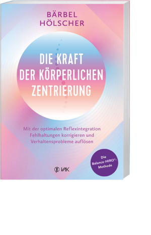 Die Kraft der körperlichen Zentrierung, Produktbild 1