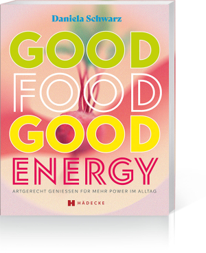 Good Food – Good Energy, Produktbild 1