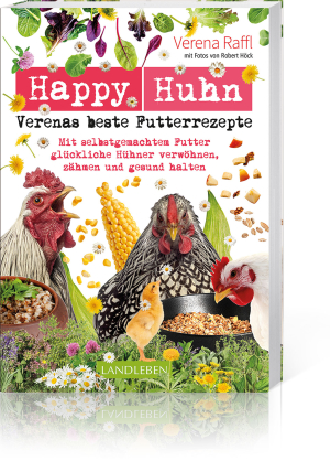Happy Huhn – Verenas beste Futterrezepte, Produktbild 1