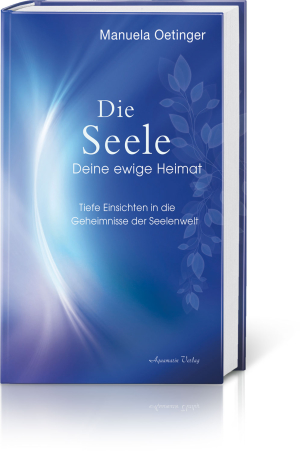 Die Seele – Deine ewige Heimat, Produktbild 1