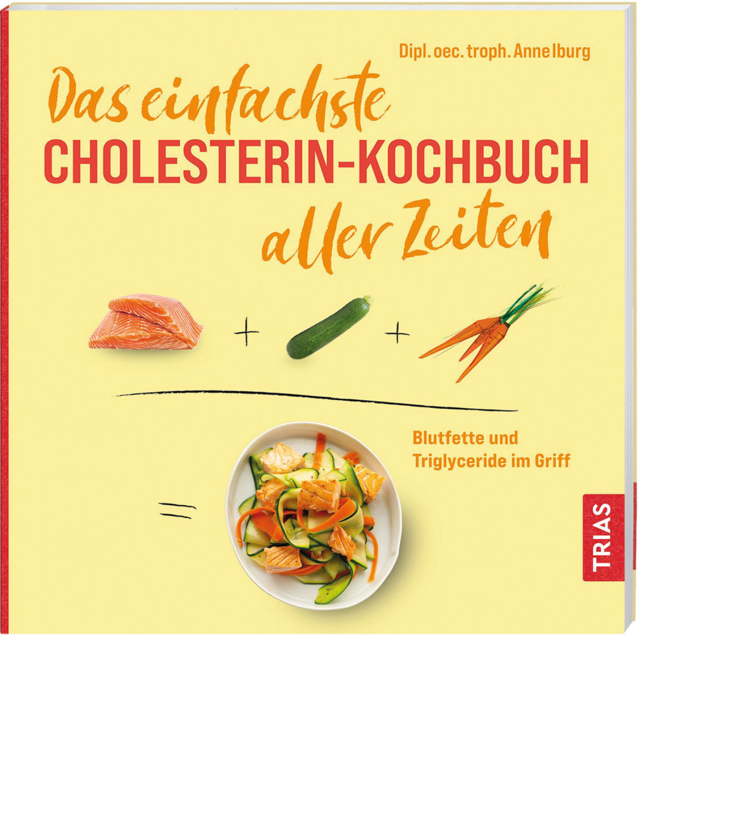 Das einfachste Cholesterin-Kochbuch aller Zeiten, Produktbild 1
