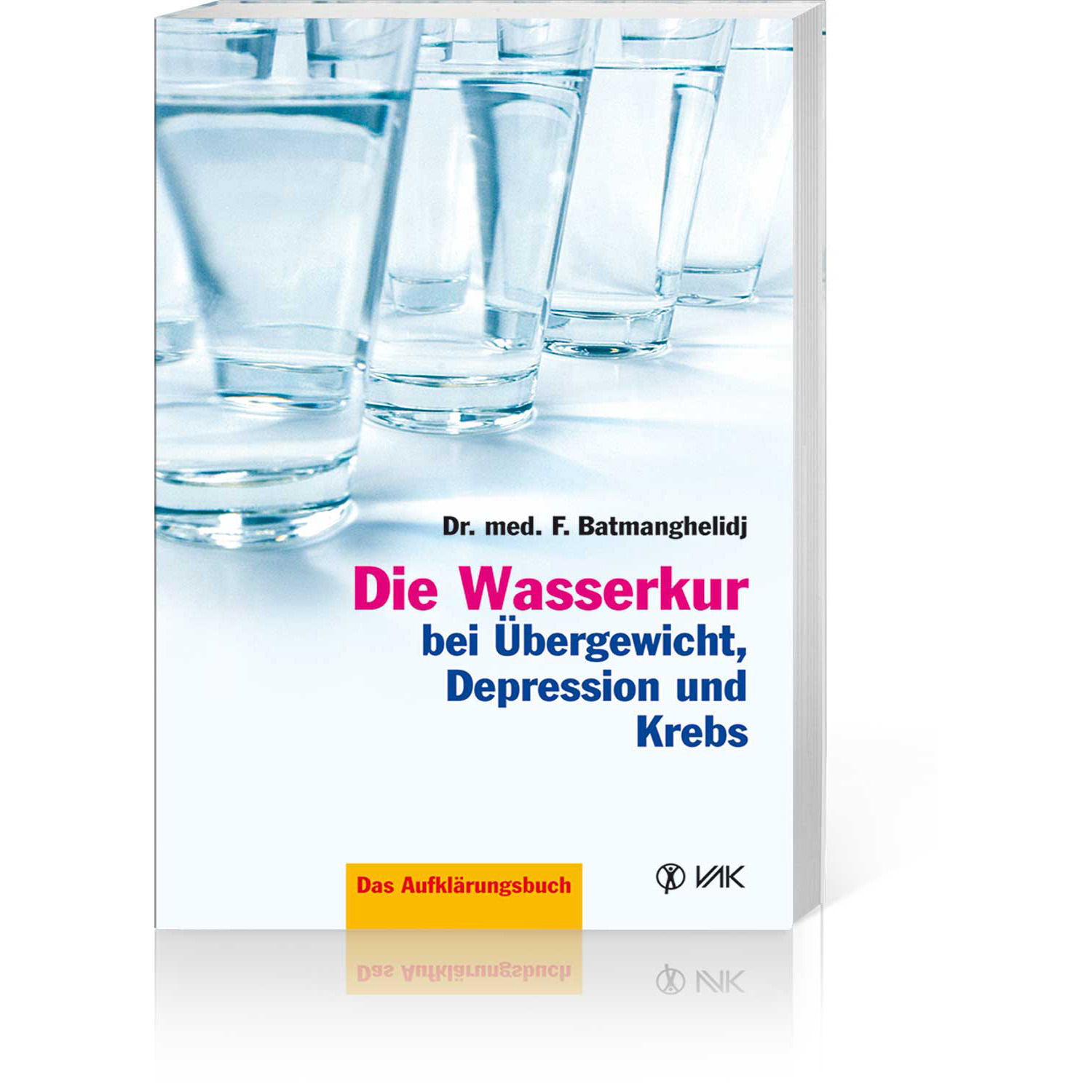 Die Wasserkur bei Übergewicht, Depression und Krebs, Produktbild 1