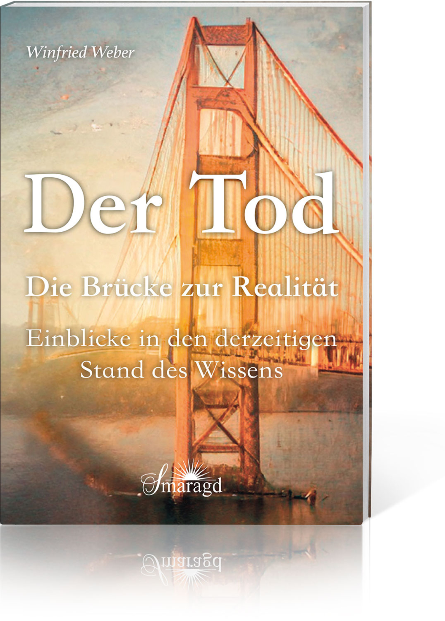 Der Tod, die Brücke zur Realität, Produktbild 1