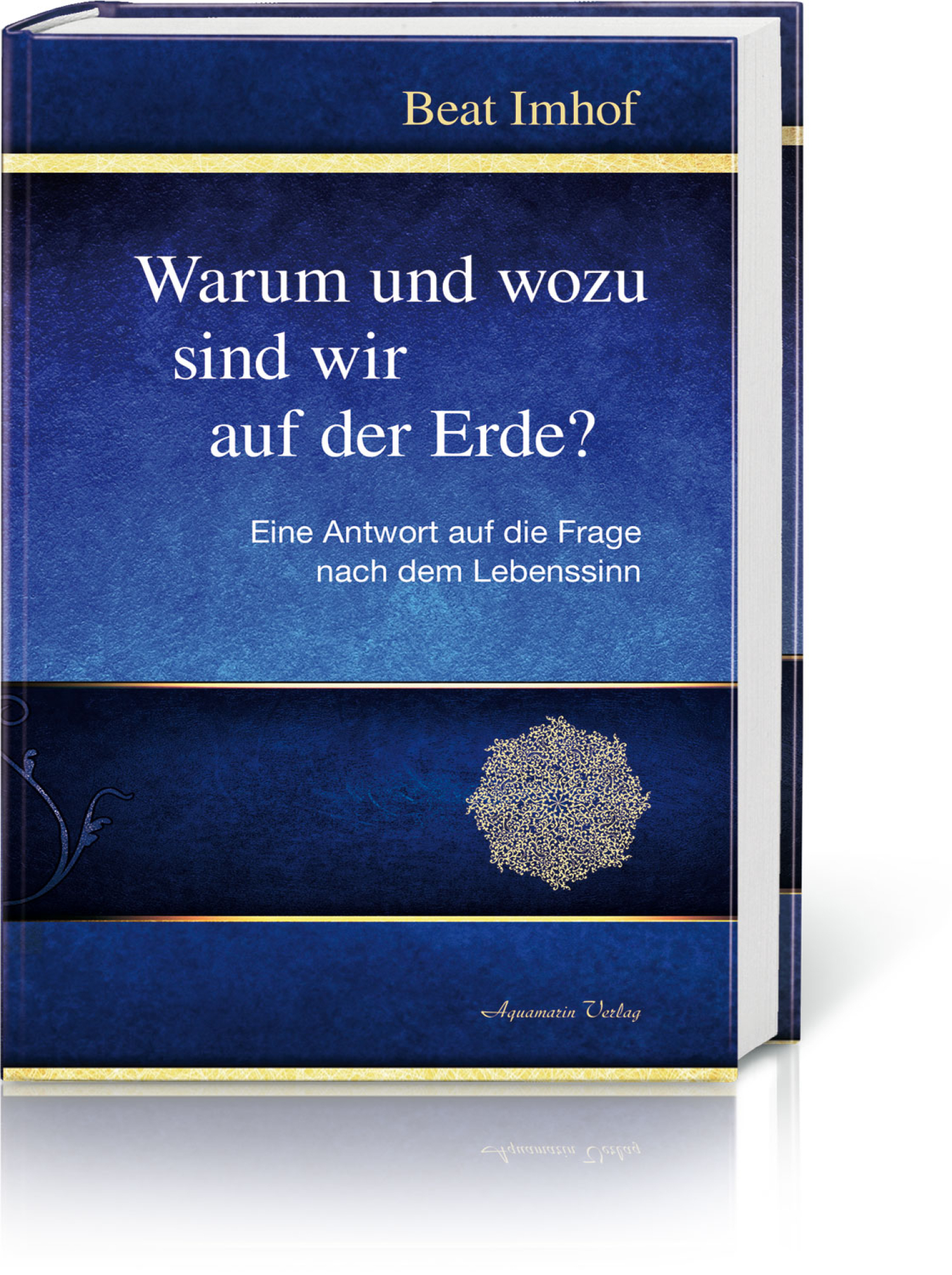 Warum und wozu sind wir auf der Erde?, Produktbild 1