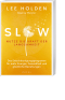 Slow – Nutze die Kraft der Langsamkeit, Produktbild 1