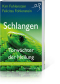 Schlangen – Torwächter der Heilung, Produktbild 1